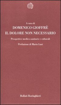 Il dolore non necessario. Prospettive medico-sanitarie e culturali