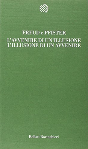L'avvenire di un'illusione. L'illusione di un avvenire