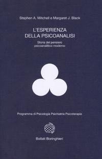 L'esperienza della psicoanalisi. Storia del pensiero psicoanalitico moderno