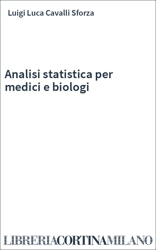 Analisi statistica per medici e biologi