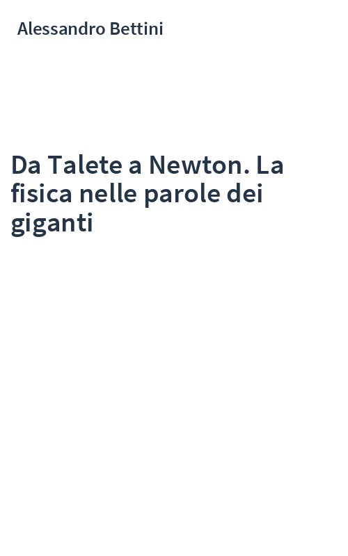 Da Talete a Newton. La fisica nelle parole dei giganti