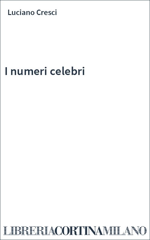I numeri celebri
