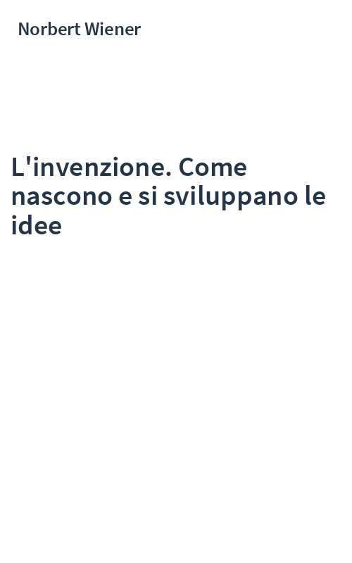 L'invenzione. Come nascono e si sviluppano le idee