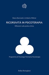 Ricorsività in psicoterapia. Riflessioni sulla pratica clinica