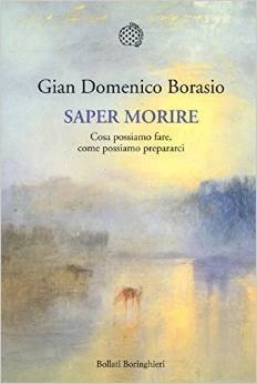 Saper morire. Cosa possiamo fare, come possiamo prepararci