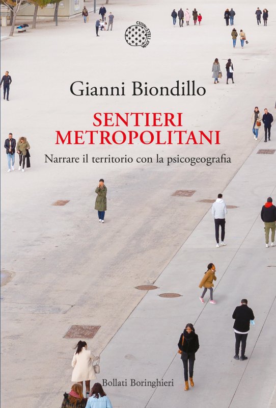 Sentieri metropolitani. Narrare il territorio con la psicogeografia
