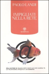 Impigliati nella rete. Per una controinformazione sul web