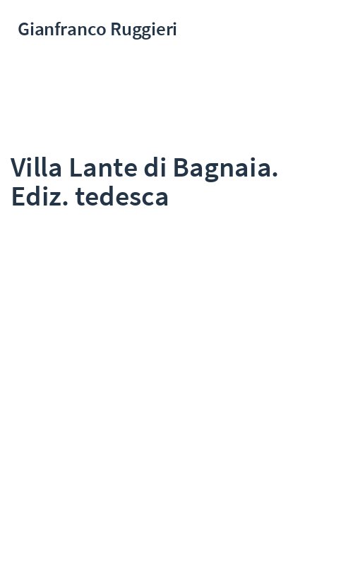 Villa Lante di Bagnaia. Ediz. tedesca