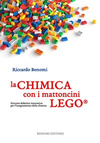 La chimica con i mattoncini. Percorso didattico innovativo per l'insegnamento della chimica
