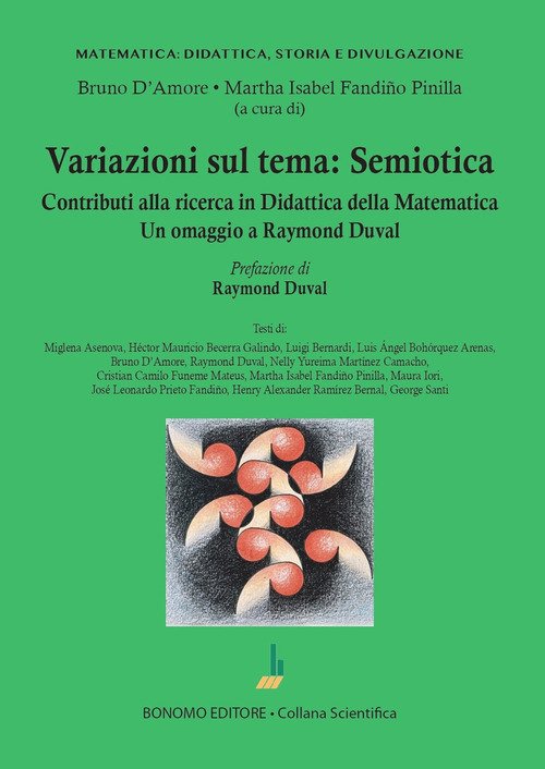 Variazioni sul tema: semiotica. Contributi alla ricerca in Didattica della Matematica
