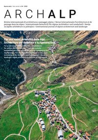 ArchAlp. Rivista internazionale di architettura e paesaggio alpino. Ediz. italiana e inglese