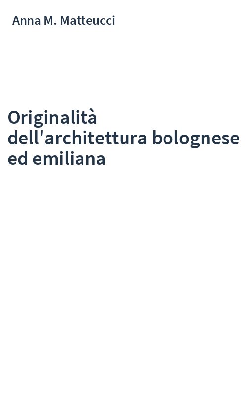 Originalità dell'architettura bolognese ed emiliana