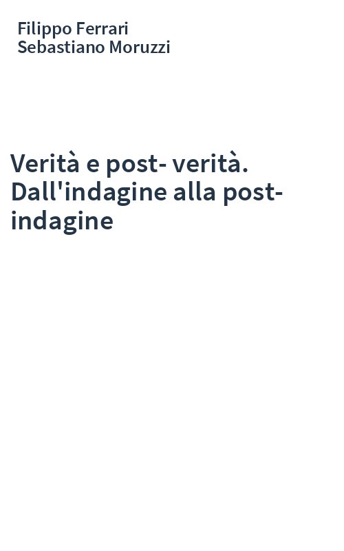 Verità e post-verità. Dall'indagine alla post-indagine