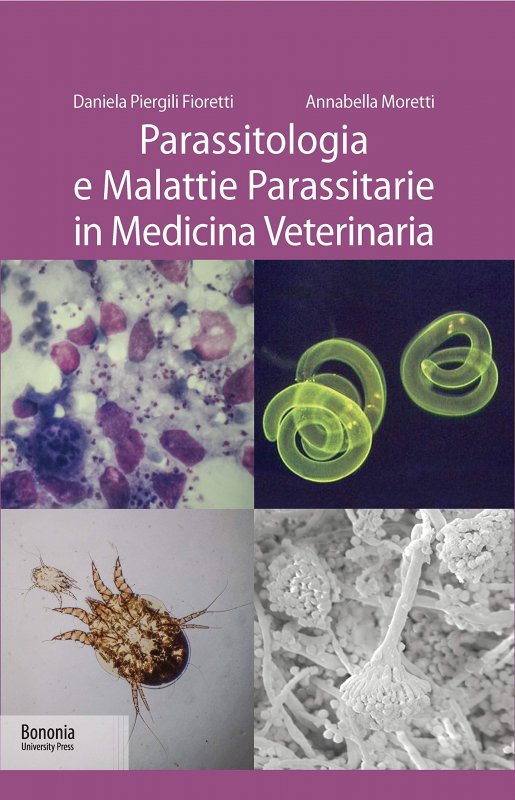 Parassitologia e malattie parassitarie in medicina veterinaria