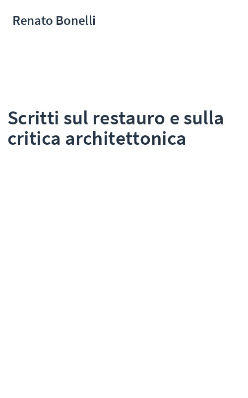 Scritti sul restauro e sulla critica architettonica
