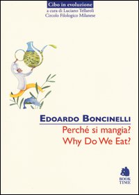 Perché si mangia?-Why do we eat?