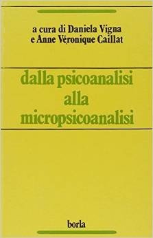 Dalla psicoanalisi alla micropsicoanalisi