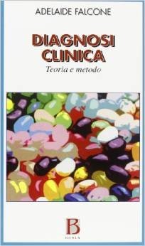 Diagnosi clinica. Teoria e metodo