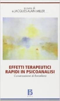 Effetti terapeutici rapidi in psicoanalisi. Conversazione di Barcellona