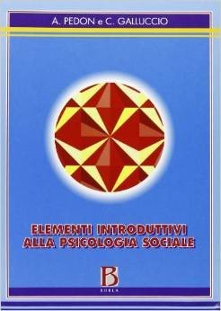 Elementi introduttivi alla psicologia sociale