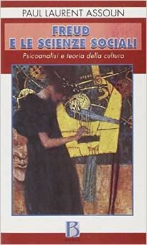 Freud e le scienze sociali. Psicoanalisi e teoria della cultura