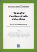 I transfert. Cambiamenti nella pratica clinica