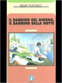 Il bambino del giorno, il bambino della notte. L'incontro analitico
