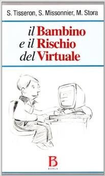 Il bambino e il rischio del virtuale