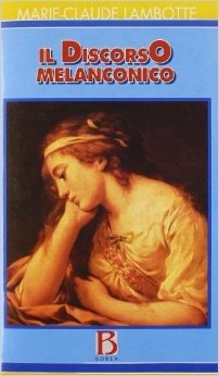 Il discorso melanconico. Dalla fenomenologia alla metapsicologia