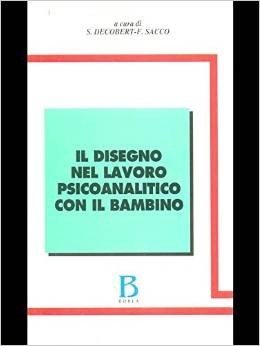 Il disegno nel lavoro psicoanalitico con il bambino
