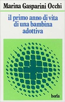 Il primo anno di vita di una bambina adottiva. L'osservazione sistematica della coppia madre-bambino adottivo attraverso l'infant-observation