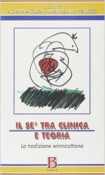 Il sé tra clinica e teoria. La tradizione winnicottiana