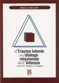 Il trauma latente nel dialogo relazionale dell'infanzia