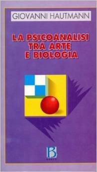 La psicoanalisi tra arte e biologia