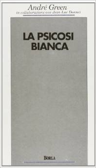 La psicosi bianca. Psicoanalisi di un colloquio