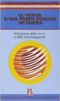 La verifica di una terapia dinamica sui generis. Validazione della micro e della macro-sequenza