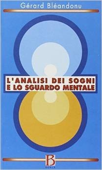 L'analisi dei sogni e lo sguardo mentale