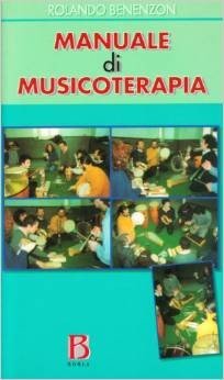 Manuale di musicoterapia. Contributo alla conoscenza del contesto non-verbale