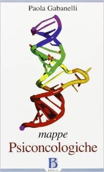 Mappe psiconcologiche. Osservazioni di clinica e di terapia in ambito istituzionale