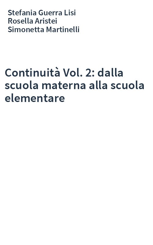 Continuità Vol. 2: dalla scuola materna alla scuola elementare