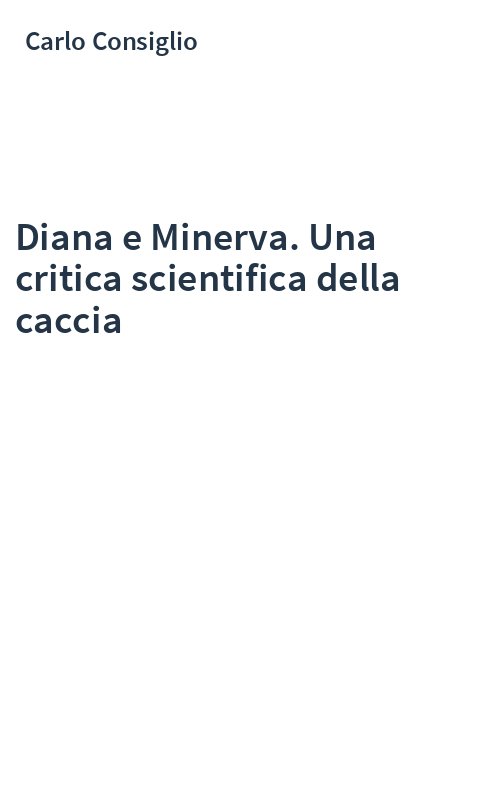 Diana e Minerva. Una critica scientifica della caccia