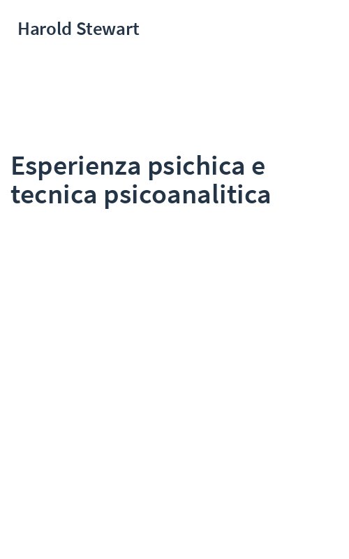 Esperienza psichica e tecnica psicoanalitica