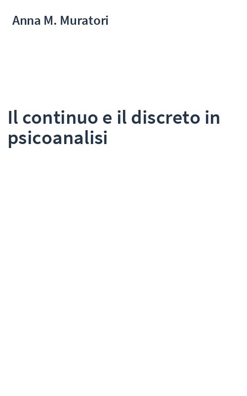 Il continuo e il discreto in psicoanalisi