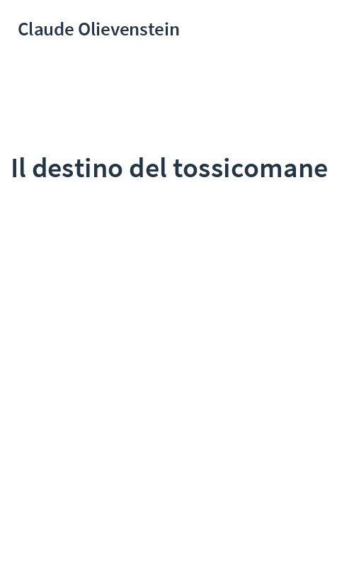 Il destino del tossicomane