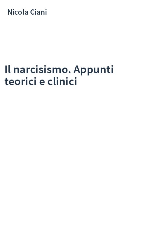 Il narcisismo. Appunti teorici e clinici