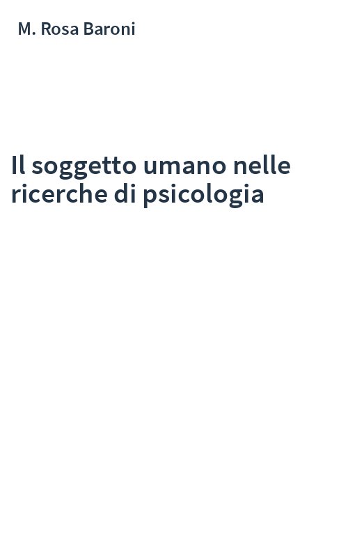 Il soggetto umano nelle ricerche di psicologia