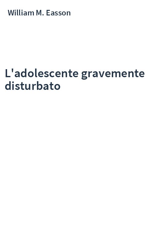 L'adolescente gravemente disturbato