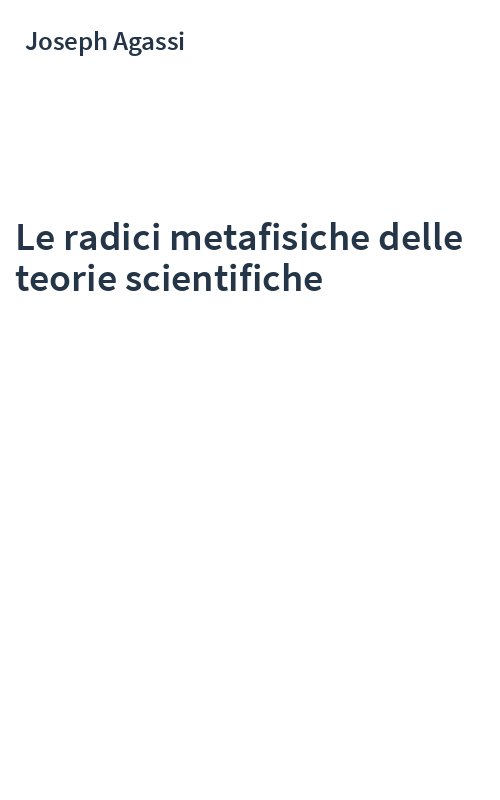 Le radici metafisiche delle teorie scientifiche