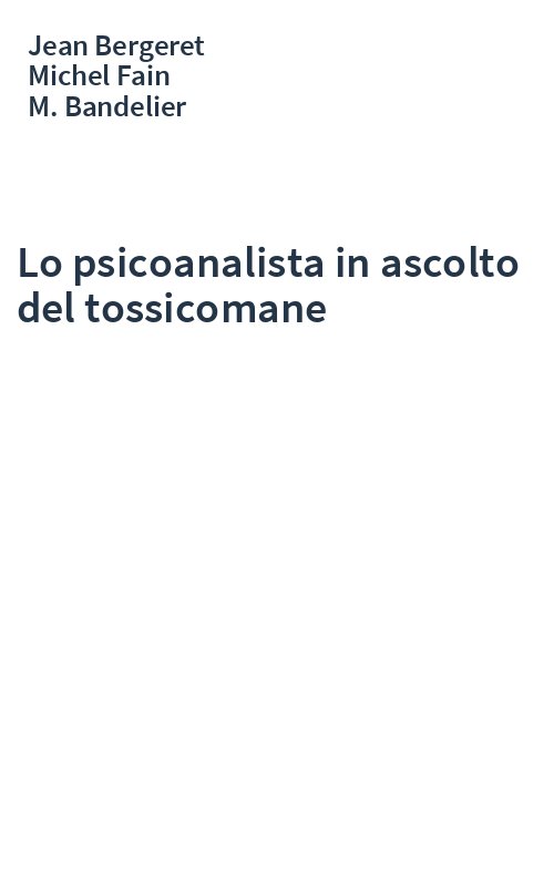 Lo psicoanalista in ascolto del tossicomane