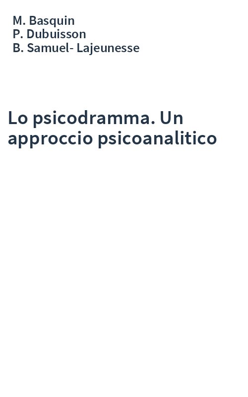 Lo psicodramma. Un approccio psicoanalitico